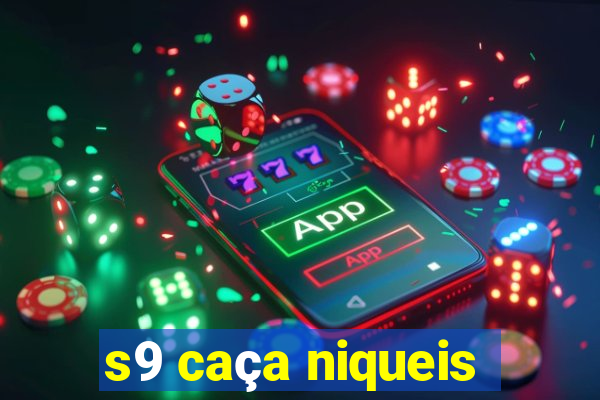 s9 caça niqueis